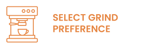 Select grind preference
