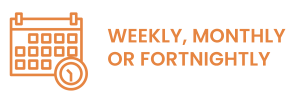 Weekly, monthly, fortnightly